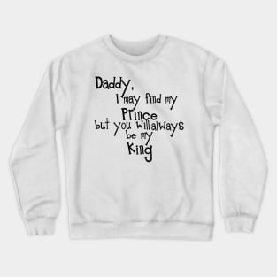 Daddy Quotes Crewneck Sweatshirt